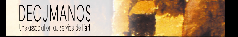 Decumanos.com, une association au service de l'art
